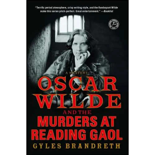 Oscar Wilde and the Murders at Reading Gaol: A Mystery - Paperback