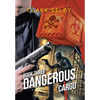 Dangerous Cargo: Book Three - Hardcover