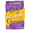 The New York Times Best of Saturday Crosswords: 75 of Your Favorite Sneaky Saturday Puzzles from the New York Times - Paperback
