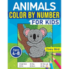 Animals Color by Number for Kids: Coloring Activity for Ages 4 - 8 - Paperback