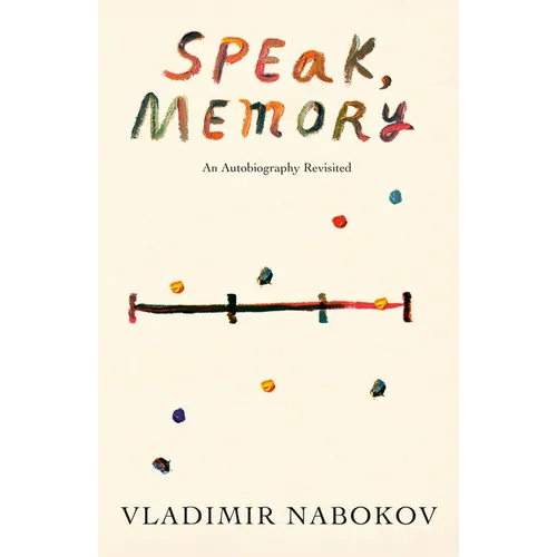 Speak, Memory: An Autobiography Revisited - Paperback