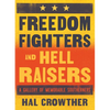 Freedom Fighters and Hell Raisers: A Gallery of Memorable Southerners - Paperback