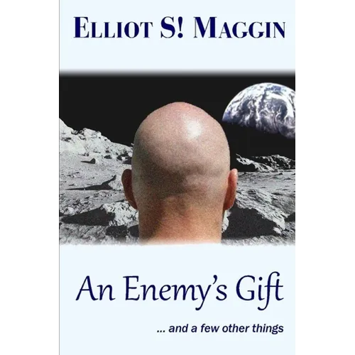 An Enemy's Gift: ... and a few other things - Paperback