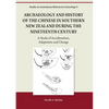 Archaeology and History of the Chinese in Southern New Zealand During the Nineteenth Century - Paperback