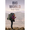 Big World Small Sasha: 15 years of traveling on a shoestring - Paperback