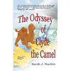 The Odyssey of Clyde the Camel - Paperback