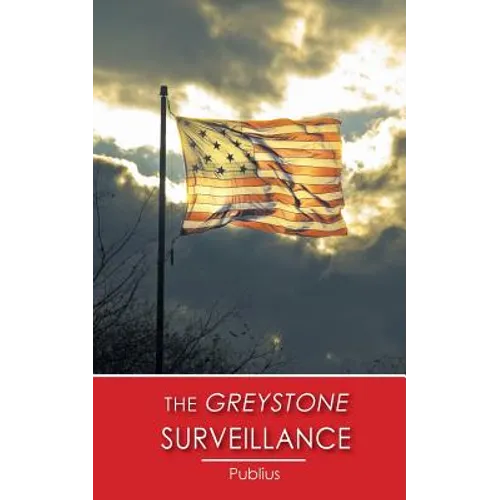 The Greystone Surveillance - Paperback