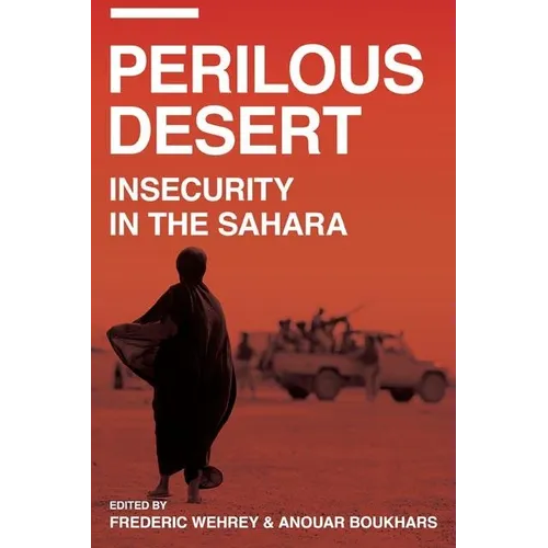 Perilous Desert: Insecurity in the Sahara - Paperback