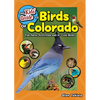 The Kids' Guide to Birds of Colorado: Fun Facts, Activities and 87 Cool Birds - Paperback