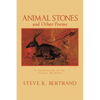 Animal Stones and Other Poems: A Celebration of the Earth's Wildlife - Paperback