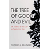 The Tree of Good and Evil: Or, Violence by the Law and Against the Law - Paperback