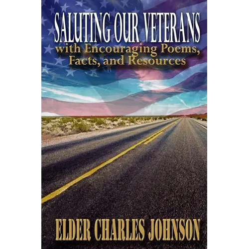 Saluting our Veterans with Encouraging Poems: Facts and Resources - Paperback