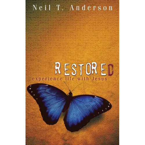 Restored - Experience Life with Jesus - Paperback