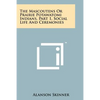 The Mascoutens Or Prairie Potawatomi Indians, Part 1, Social Life And Ceremonies - Paperback