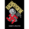 Racial Hygiene: Medicine Under the Nazis - Paperback