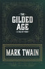 The Gilded Age - A Tale of Today - Paperback