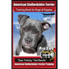 American Staffordshire Terrier Training Book for Dogs & Puppies By BoneUP DOG Tr: Are You Ready to Bone Up? Easy Training * Fast Results American Staf - Paperback