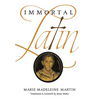Immortal Latin - Hardcover