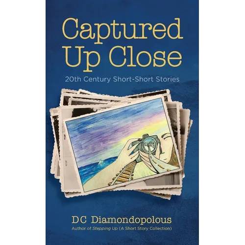 Captured Up Close: 20th Century Short-Short Stories - Paperback