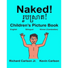 Naked!: Children's Picture Book English-Khmer Cambodian (Bilingual Edition) - Paperback