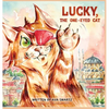 Lucky, the One-Eyed Cat - Hardcover