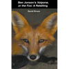 Ben Jonson's Volpone, or the Fox: A Retelling - Paperback
