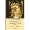 Prayers and Meditations of the Manual of the Holy Face - Paperback