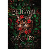 Betrayal & Banditry - Hardcover