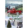 Her Mistletoe Cowboy: Clean & Wholesome Christmas Cowboy Romance - Paperback