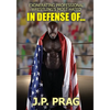In Defense Of... Exonerating Professional Wrestling's Most Hated - Paperback