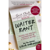 Waiter Rant: Thanks for the Tip--Confessions of a Cynical Waiter (Harper Perennial) - Paperback