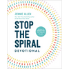 Stop the Spiral Devotional: 100 Days of Breaking Free from Negative Thoughts - Hardcover