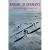 Knight of Germany: Oswald Boelcke - German Ace - Paperback