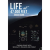 Life at 47,000 Feet: Finding Peace with Sexuality, Religion and Family - Hardcover