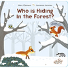 Who Is Hiding in the Forest? - Board Book