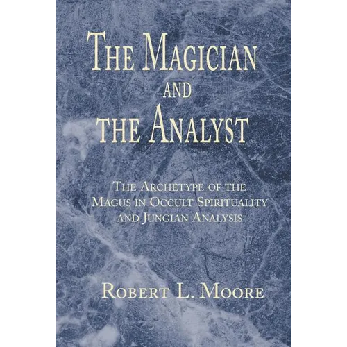 The Magician and the Analyst - Hardcover