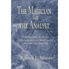 The Magician and the Analyst - Hardcover