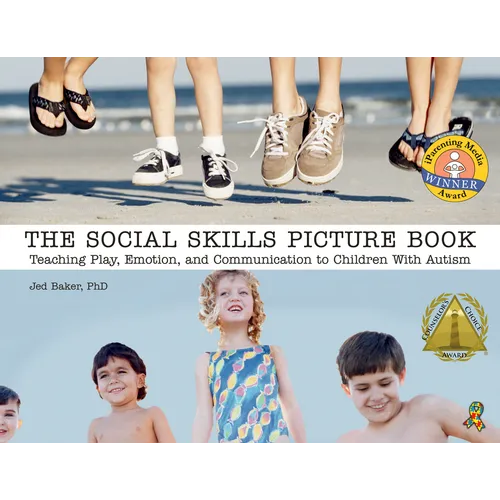 The Social Skills Picture Book: Teaching Communication, Play and Emotion - Paperback