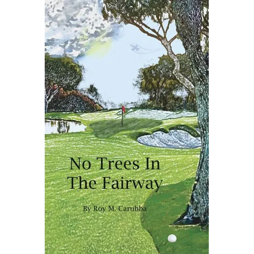 No Trees in the Fairway - Paperback
