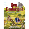 Boy Centurions: A Millennium of Young Lives - Hardcover