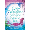 Emily Windsnap: Two Magical Mermaid Tales - Paperback