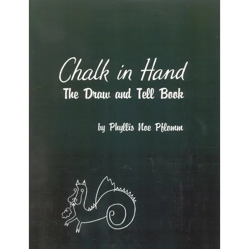 Chalk in Hand: The Draw and Tell Book - Paperback