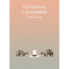 DOS Tortugas Y Un Sombrero - Hardcover