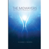 The Midwayers: The Planet's Permanent Citizens - Paperback