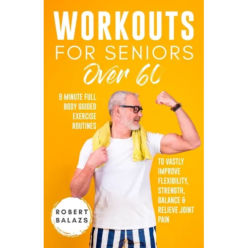 Workouts For Seniors Over 60 - Paperback