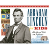 Abraham Lincoln for Kids: His Life and Times with 21 Activities Volume 23 - Paperback
