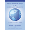Organization Development in the Largest Global Organization - Hardcover