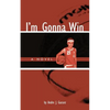I'm Gonna Win - Paperback
