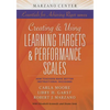 Creating & Using Learning Targets & Performance Scales: How Teachers Make Better Instructional Decisions - Paperback