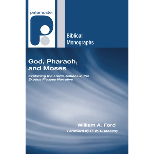 God, Pharaoh, and Moses - Hardcover